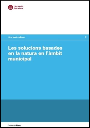Llibre Solucions Basades en la Natura Diputació de Barcelona _ ICTA-UAB